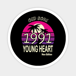 1991 Birthday Gift Old Soul Young Heart Magnet